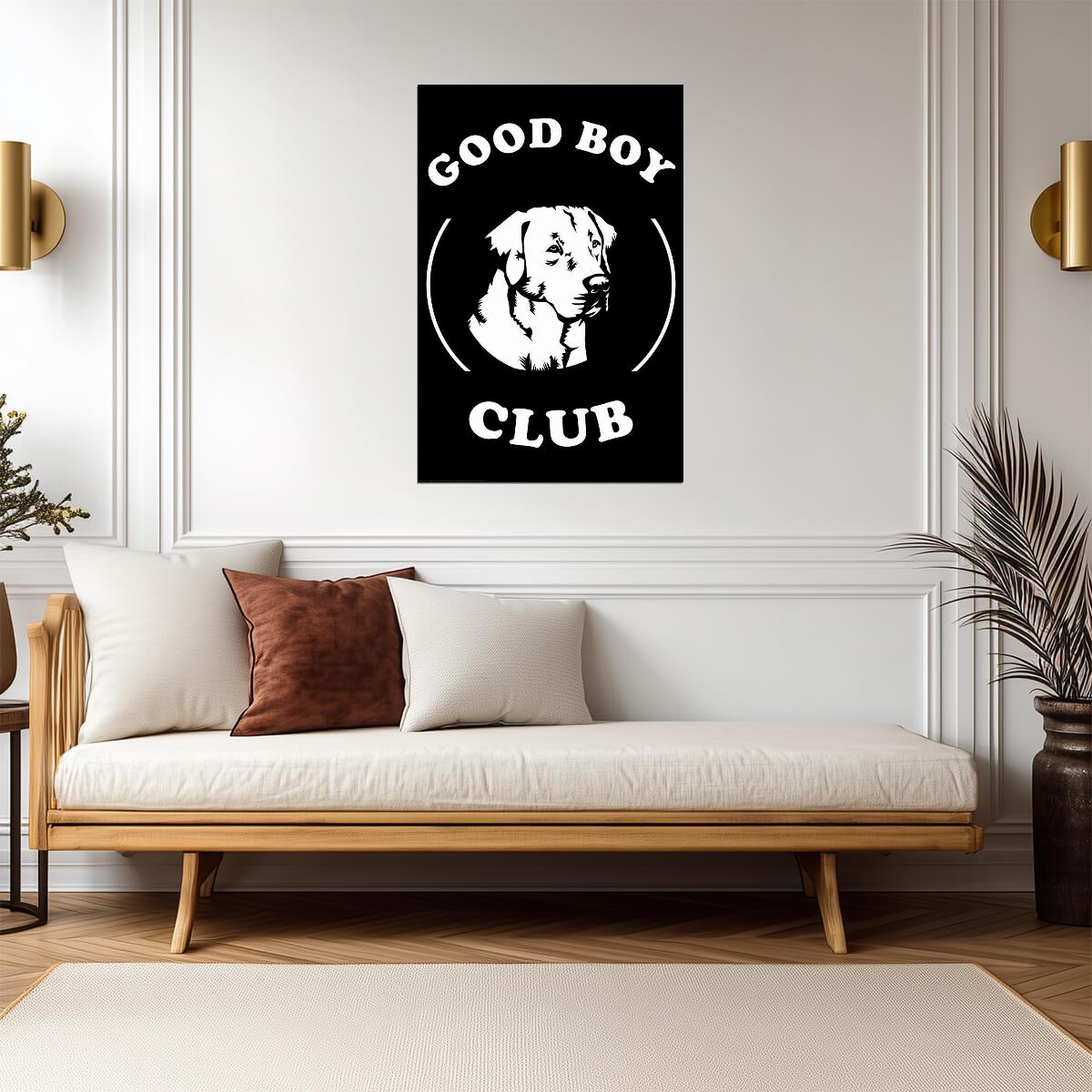 Good Boy Club | Funny Dog Quote Poster | Cute Pet Art - Type & Quotes Poster