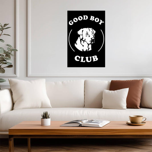 Good Boy Club | Funny Dog Quote Poster | Cute Pet Art - Type & Quotes Poster