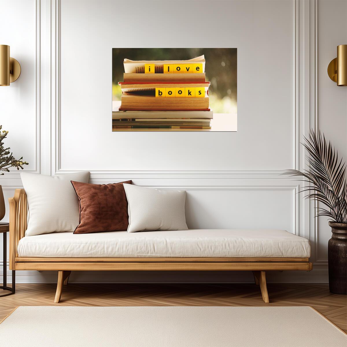 I Love Books Still Life | Bibliophile Photography Print | Reading Nook Decor Poster - Photography Poster