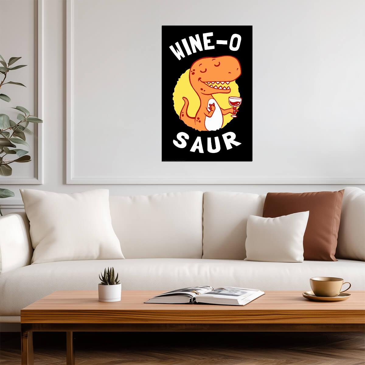 Wino-saur Funny Dinosaur Pun | Cute Wine Lover Poster | Humorous Bar Cart Art - Type & Quotes Poster