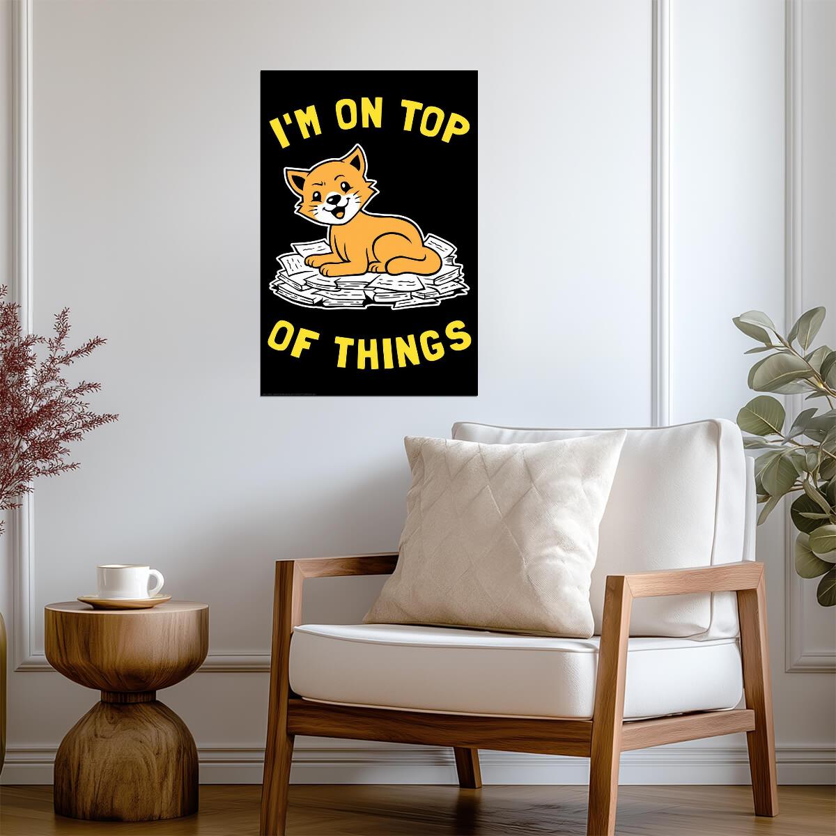 I'm On Top Of Things Cat Sitting on Books | Funny Pun Poster | Humorous Pet Art - Type & Quotes Poster