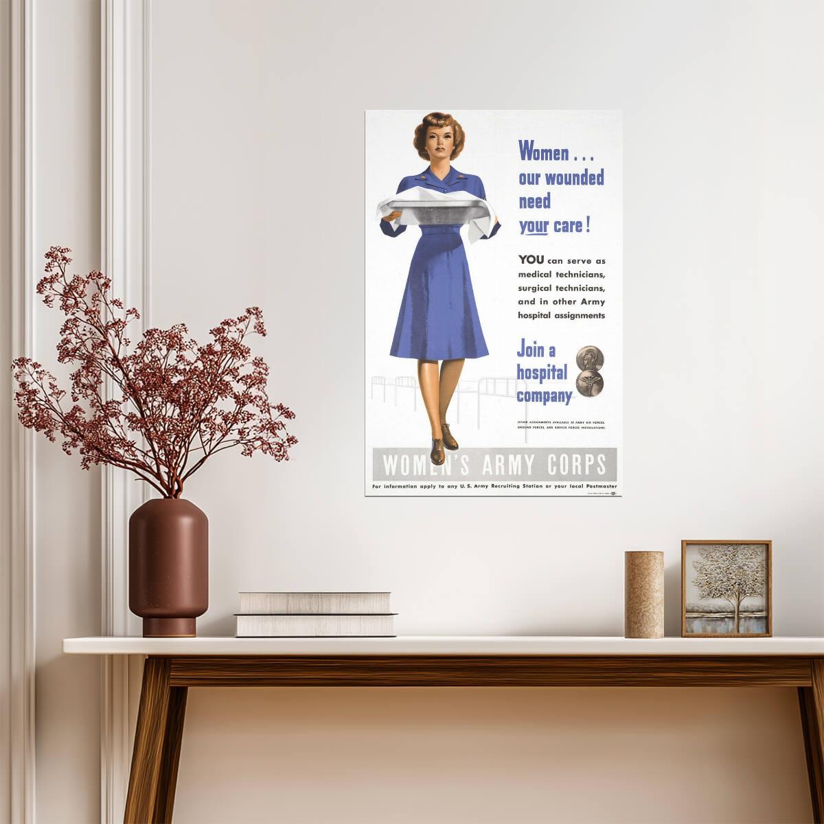 "Women... Our Wounded Need Your Care!" | Army Hospital Corps | WWII Recruitment Poster - Vintage & Retro Poster