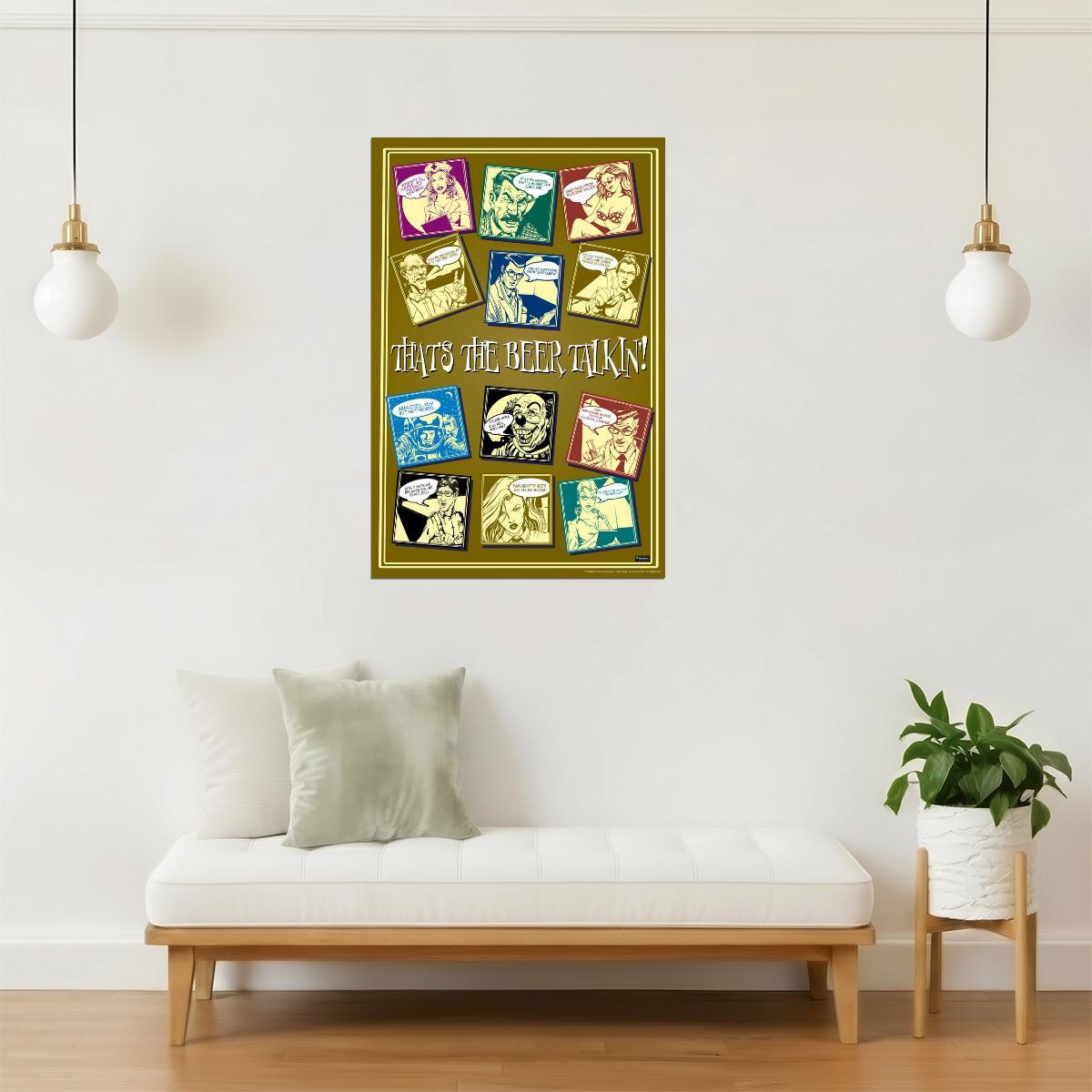 That's The Beer Talkin' Poster | Funny Drinking Humor | Man Cave Decor