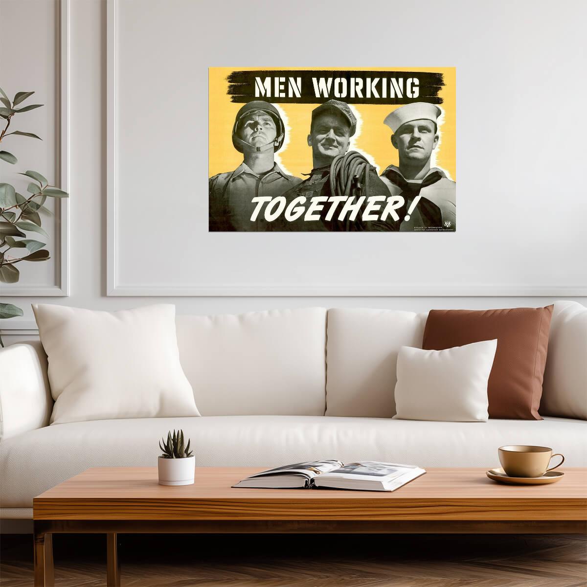 "Men Working Together!" | WWII Propaganda Poster | Vintage War Production Art - Vintage & Retro Poster