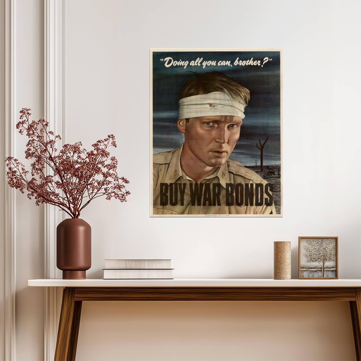 "Doing All You Can, Brother? Buy War Bonds" | WWII Propaganda Poster | Vintage Patriotic Art - Vintage & Retro Poster