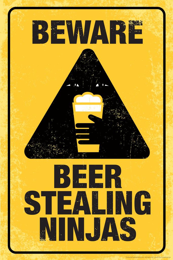 Beware Beer Stealing Ninjas Poster | Funny Warning Sign | Man Cave Decor