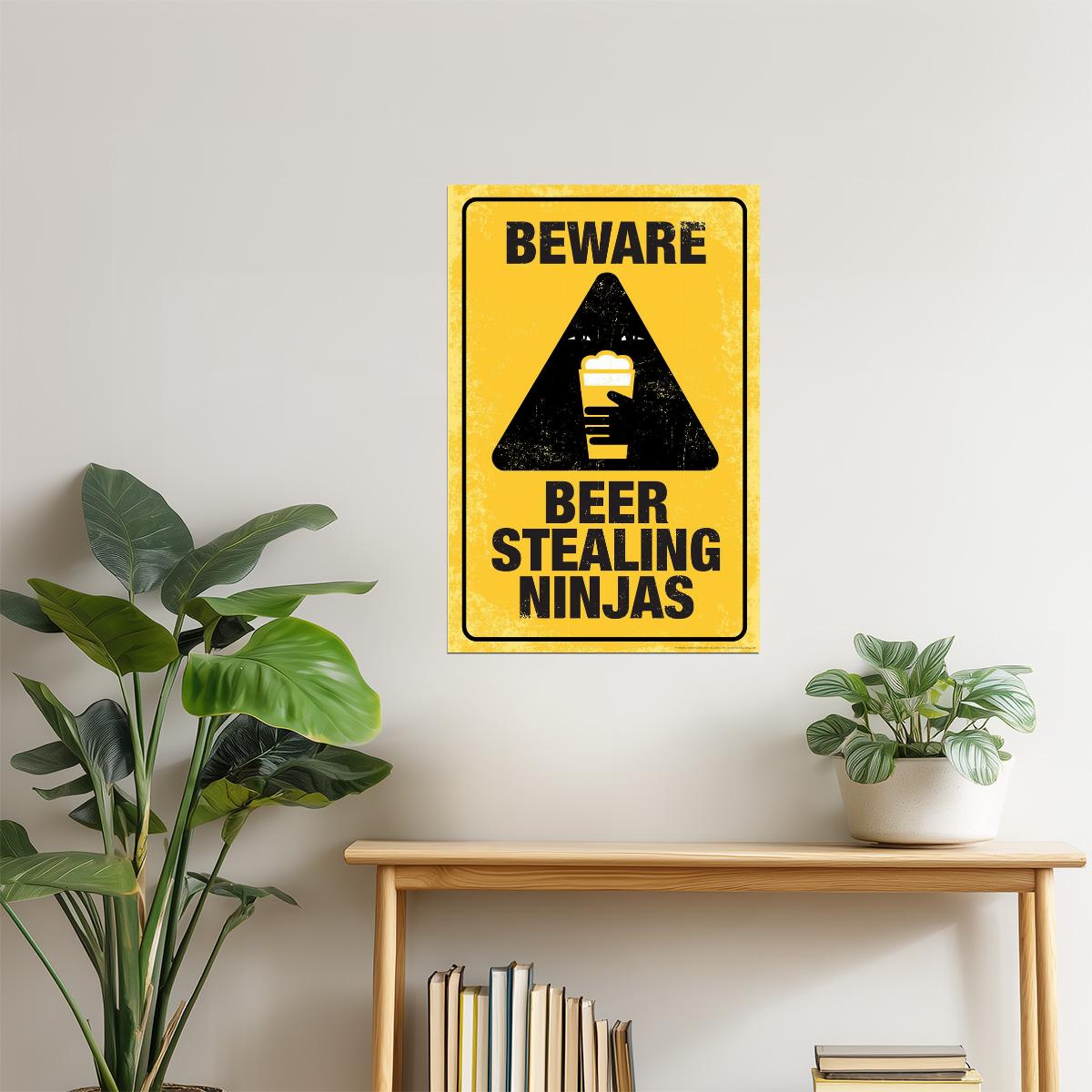 Beware Beer Stealing Ninjas Poster | Funny Warning Sign | Man Cave Decor
