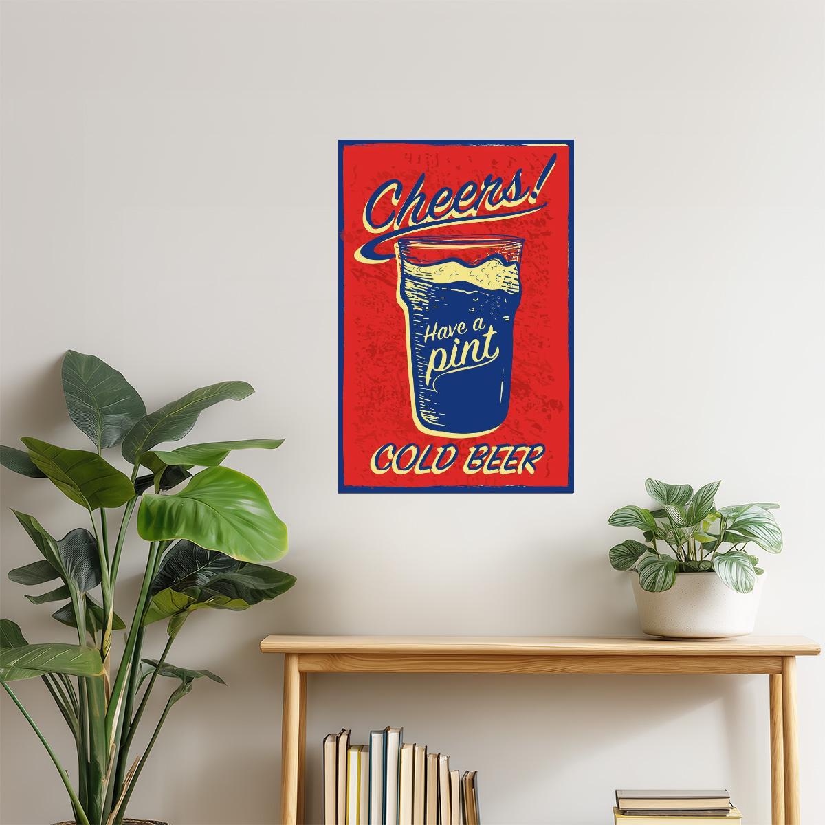 Cheers Have A Pint Poster | Retro Cold Beer Sign | Bar Wall Art