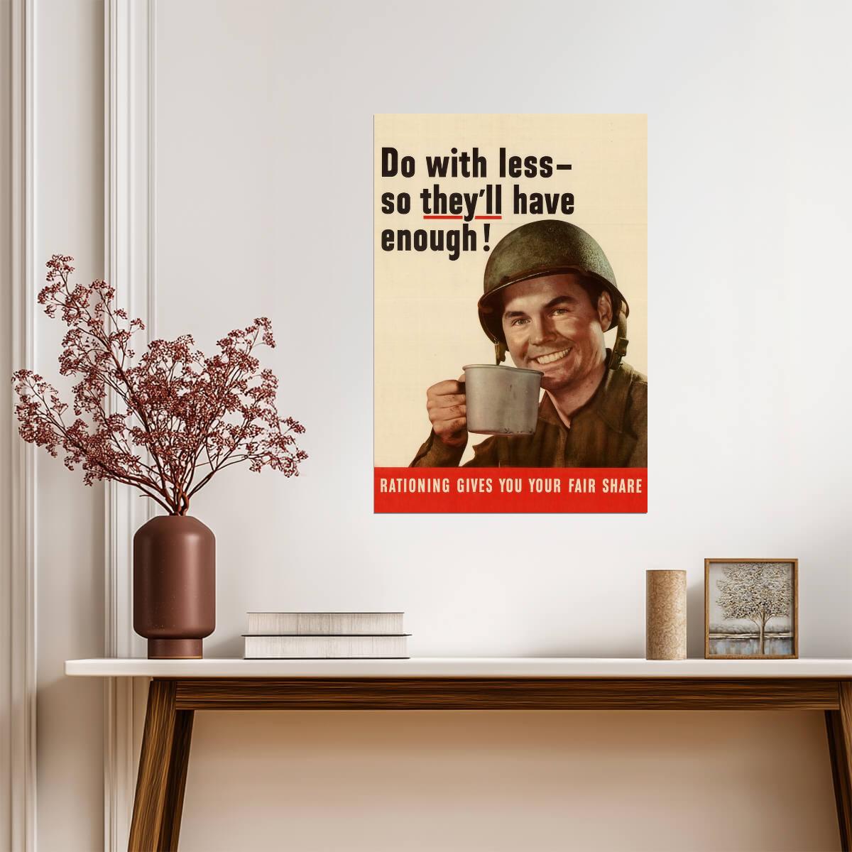 "Do With Less So They'll Have Enough" | WWII Rationing Poster | Vintage Propaganda Art - Vintage & Retro Poster