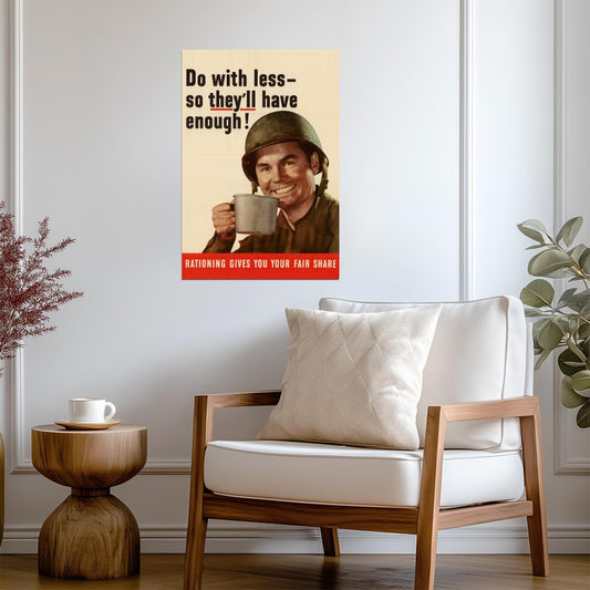 "Do With Less So They'll Have Enough" | WWII Rationing Poster | Vintage Propaganda Art - Vintage & Retro Poster