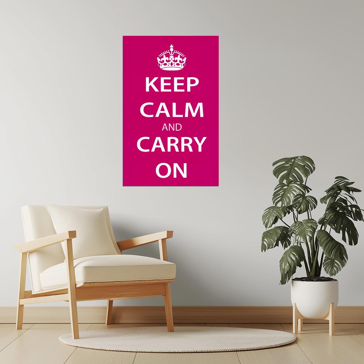 Keep Calm and Carry On | Classic Motivational Poster (Fuchsia)