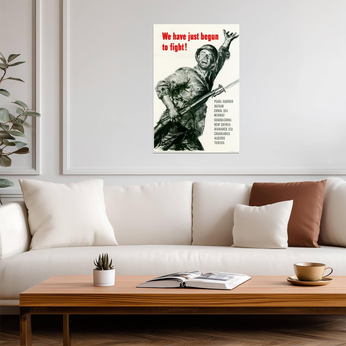 "We Have Just Begun to Fight" | WWII Propaganda Poster | Pearl Harbor Remembered - Vintage & Retro Poster