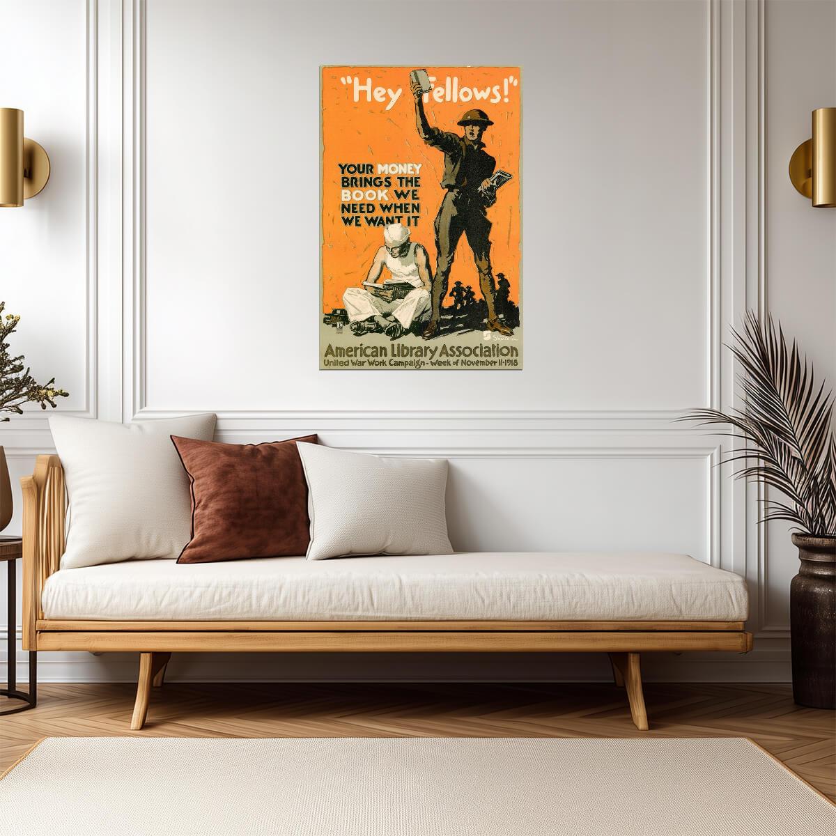 "Hey Fellows! Your Money Brings Books" | American Library Association | WWI Poster - Vintage & Retro Poster