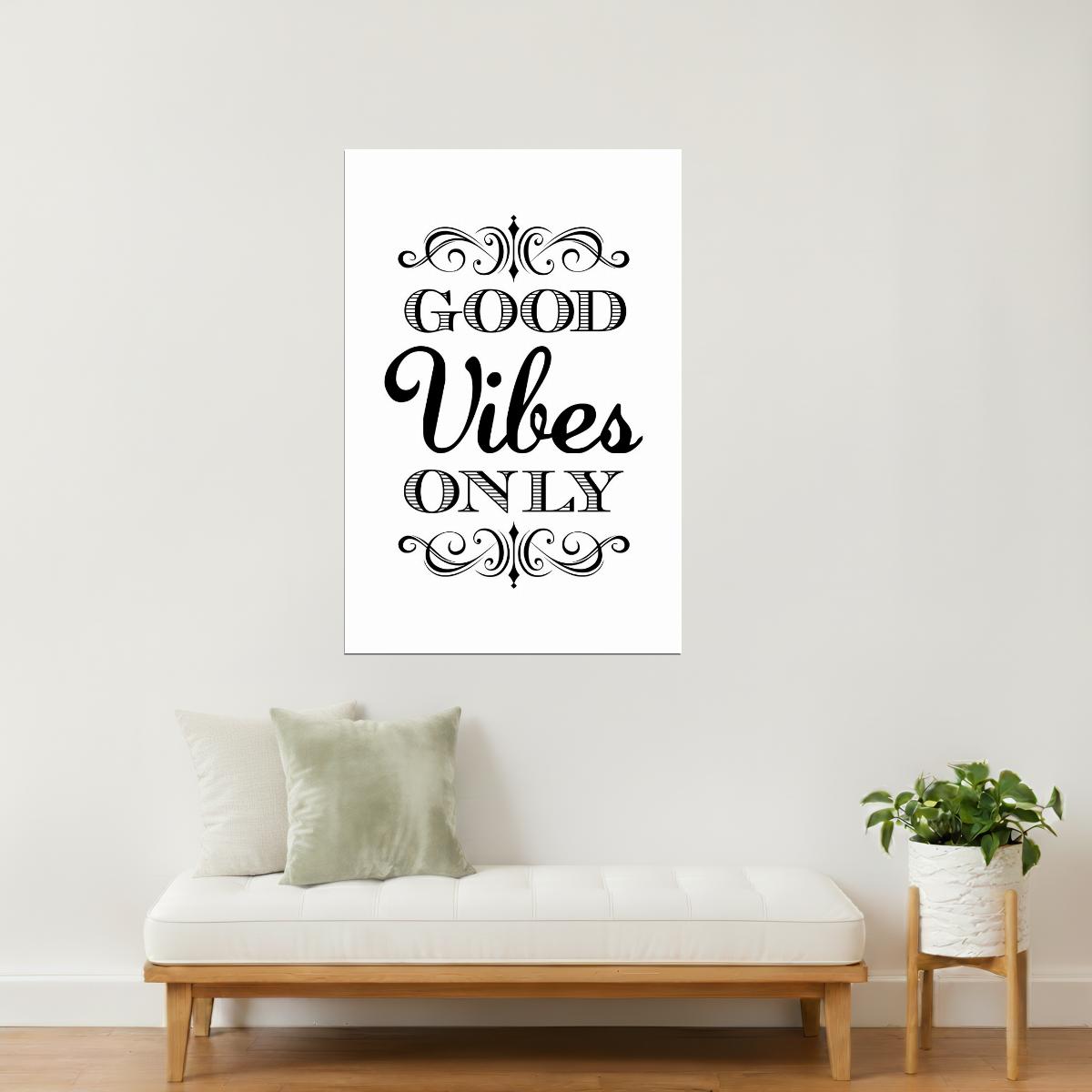 Good Vibes Only | Minimalist Motivational Quote Poster