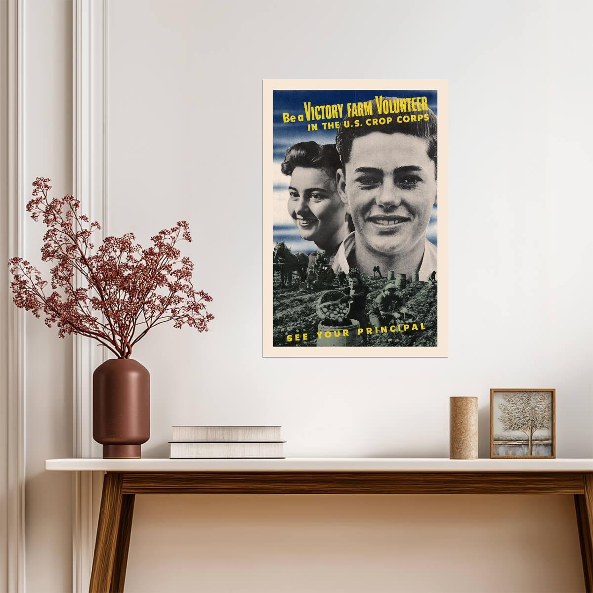"Be a Victory Farm Volunteer" | U.S. Crop Corps Poster | WWII Home Front Propaganda - Vintage & Retro Poster