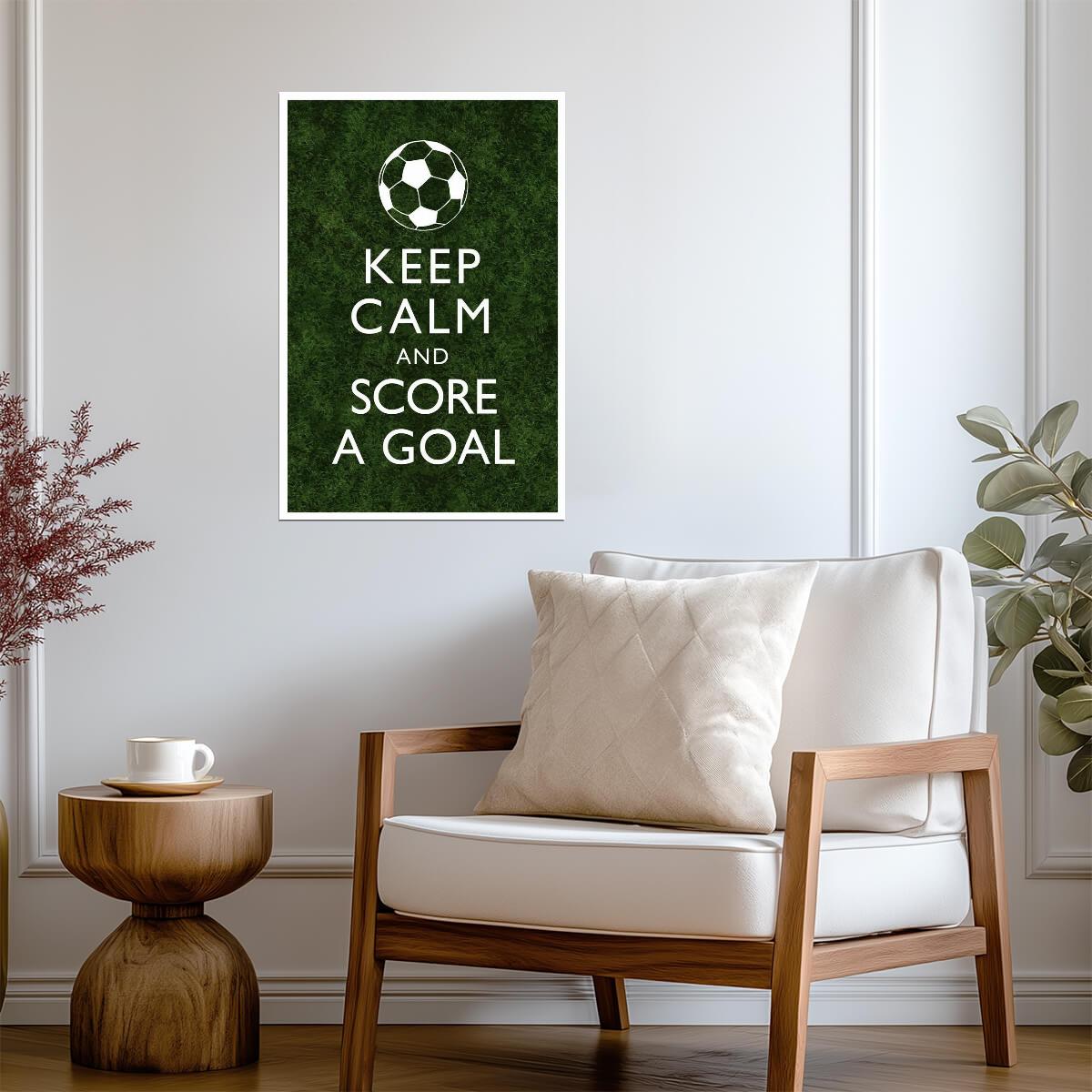 "Keep Calm and Score A Goal" | Motivational Soccer Quote | Sports Fan Poster