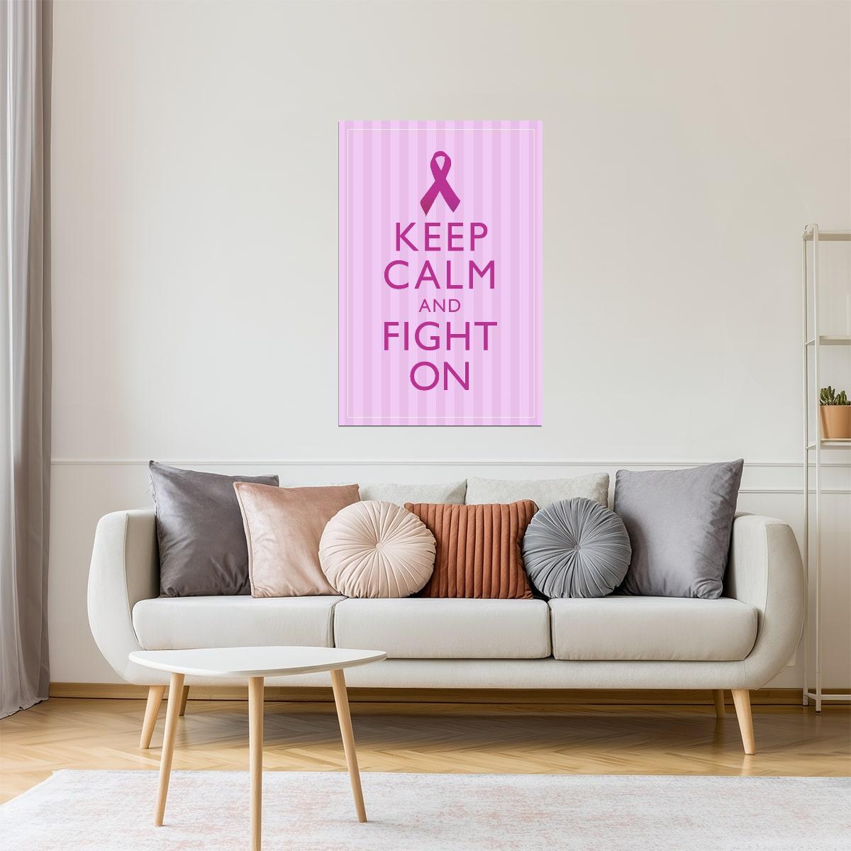 Keep Calm and Fight On | Breast Cancer Awareness Motivational Poster (Pink)