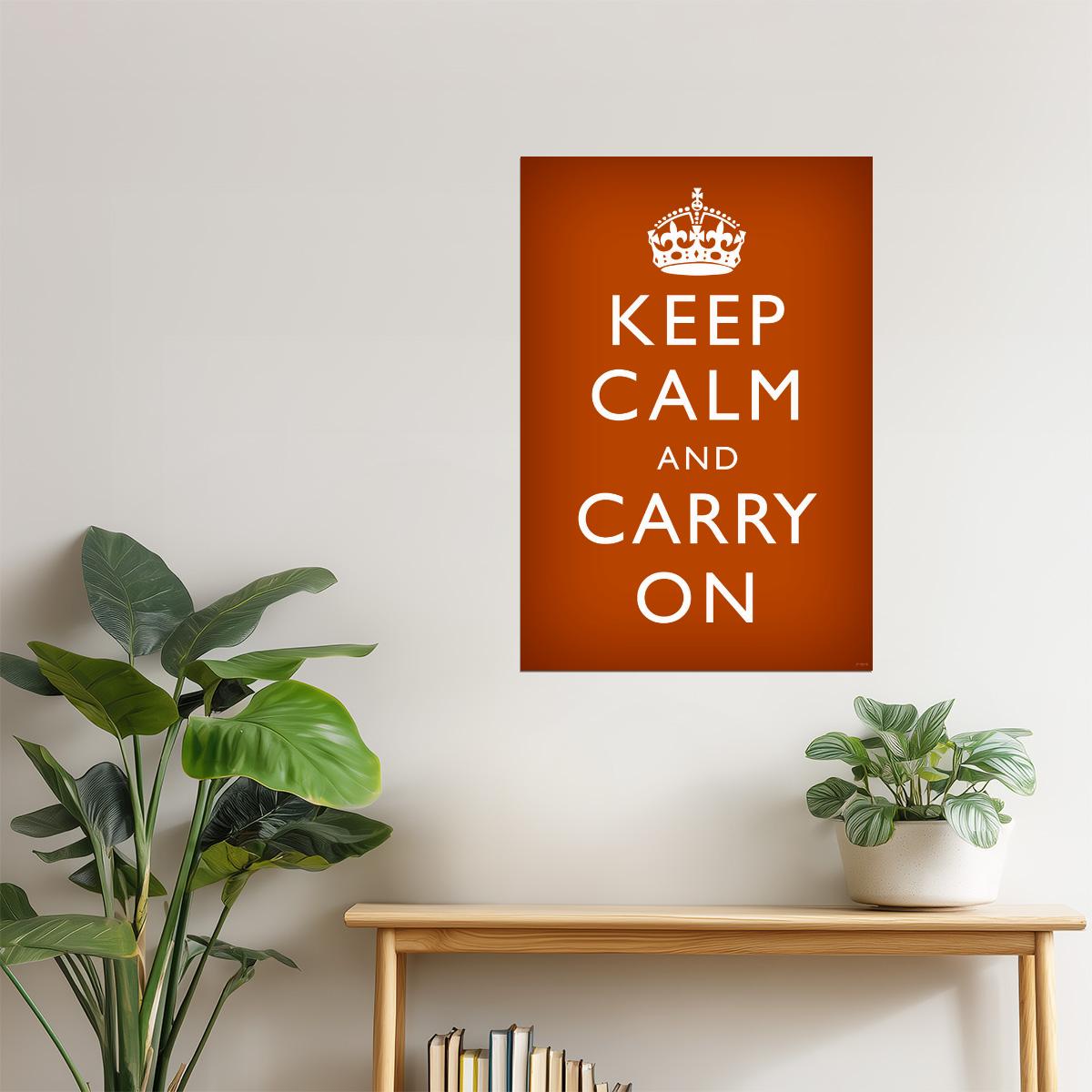 Keep Calm and Carry On | Classic Motivational Poster (Burnt Orange)