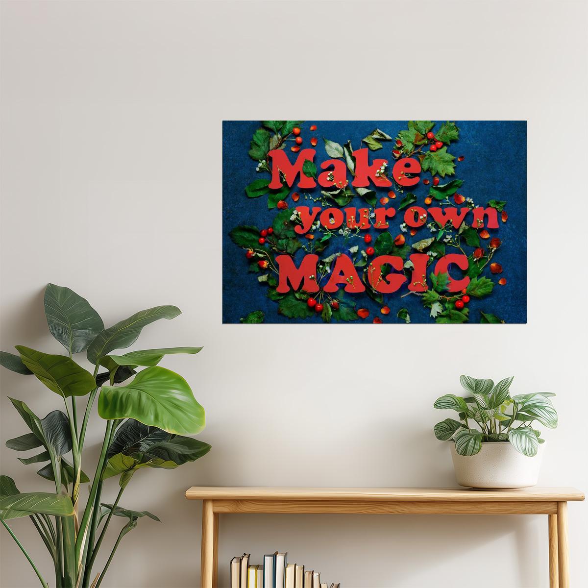 Make Your Own Magic | Christmas Motivational Poster