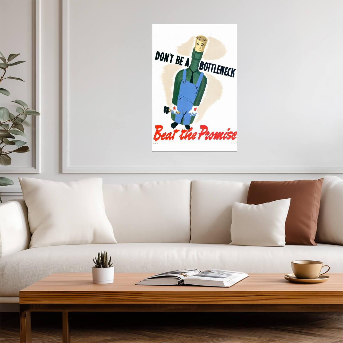 "Don't Be a Bottleneck - Beat the Promise" | WWII Production Poster | Propaganda Art - Vintage & Retro Poster