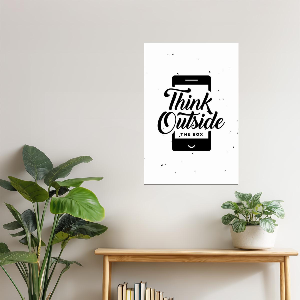 Think Outside the Box | Motivational Poster