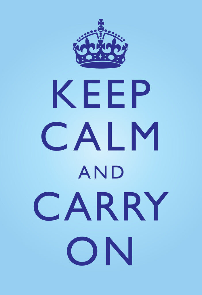 Keep Calm and Carry On | Classic Motivational Poster (Blue)
