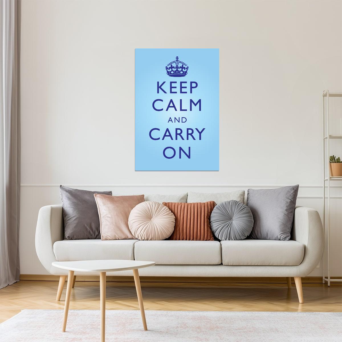 Keep Calm and Carry On | Classic Motivational Poster (Blue)