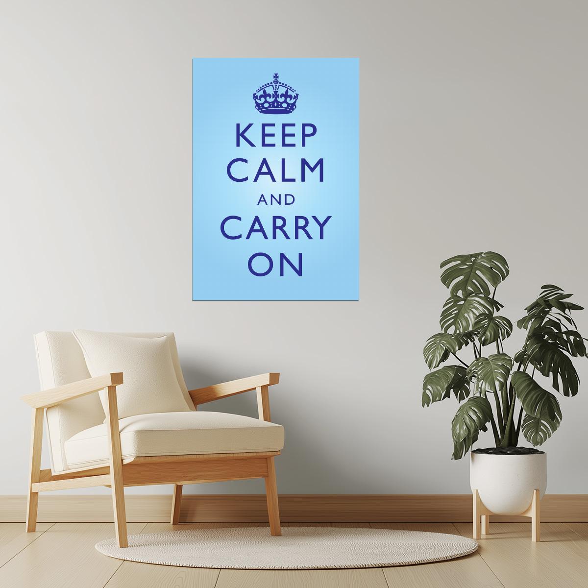 Keep Calm and Carry On | Classic Motivational Poster (Blue)