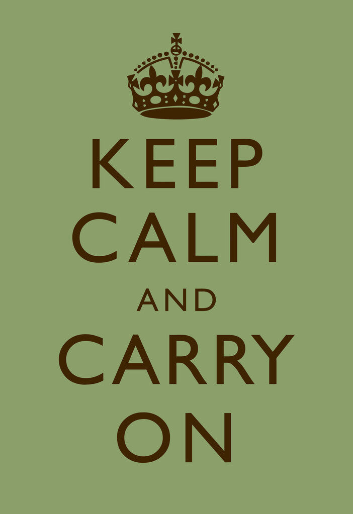 Keep Calm and Carry On | Classic Motivational Poster (Green)