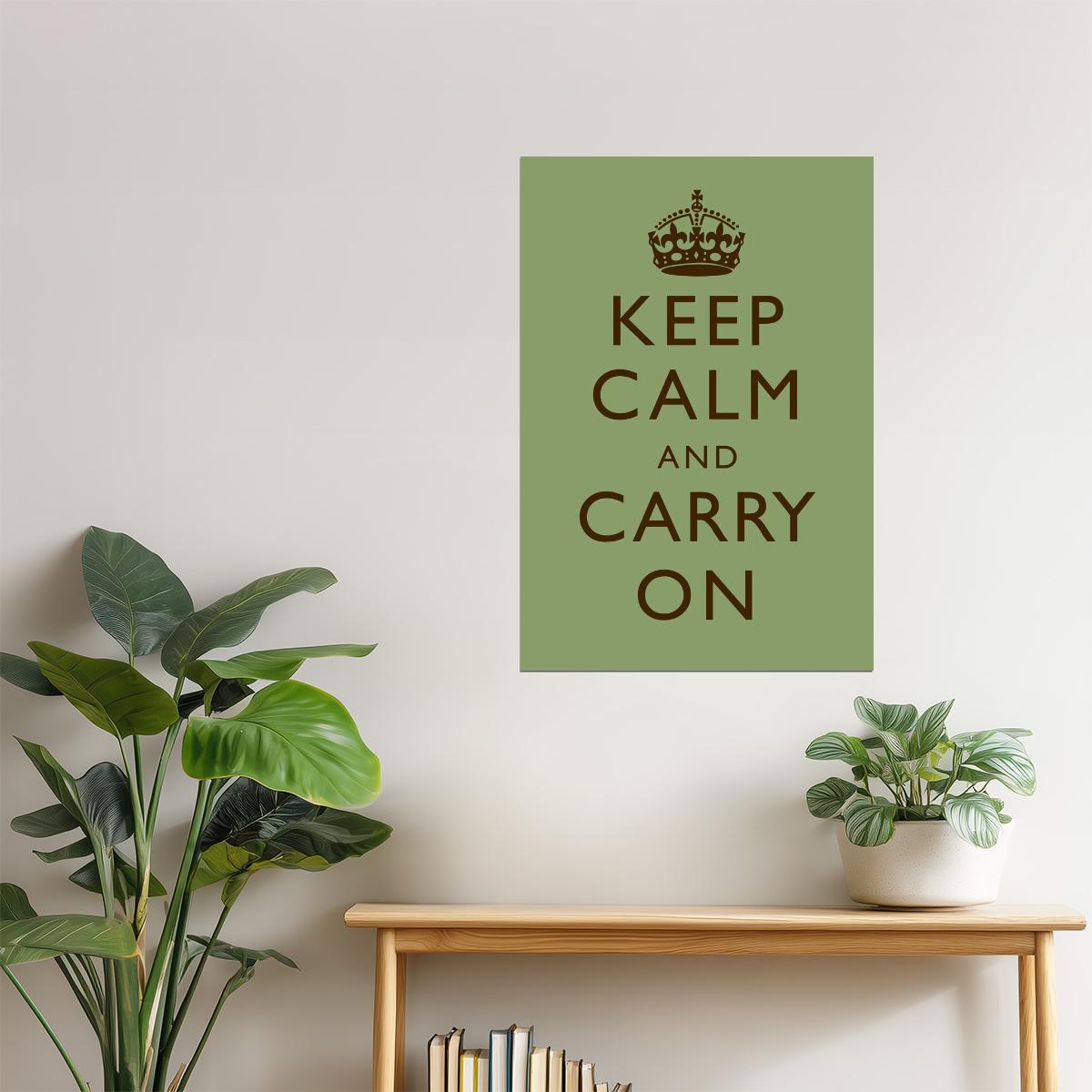 Keep Calm and Carry On | Classic Motivational Poster (Green)
