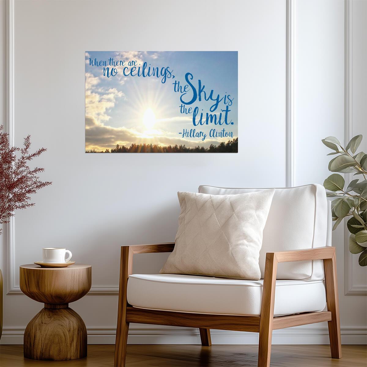 With No Ceilings The Sky's The Limit | Hillary Clinton Quote | Feminist Empowerment Poster - Type & Quotes Poster