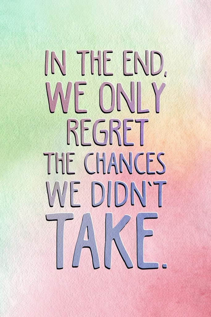We Only Regret the Chances We Didn’t Take | Inspirational Quote Poster