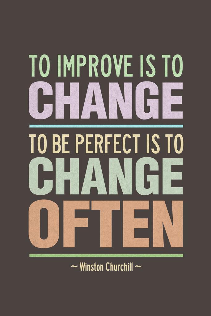 To Improve Is to Change | Winston Churchill Motivational Poster