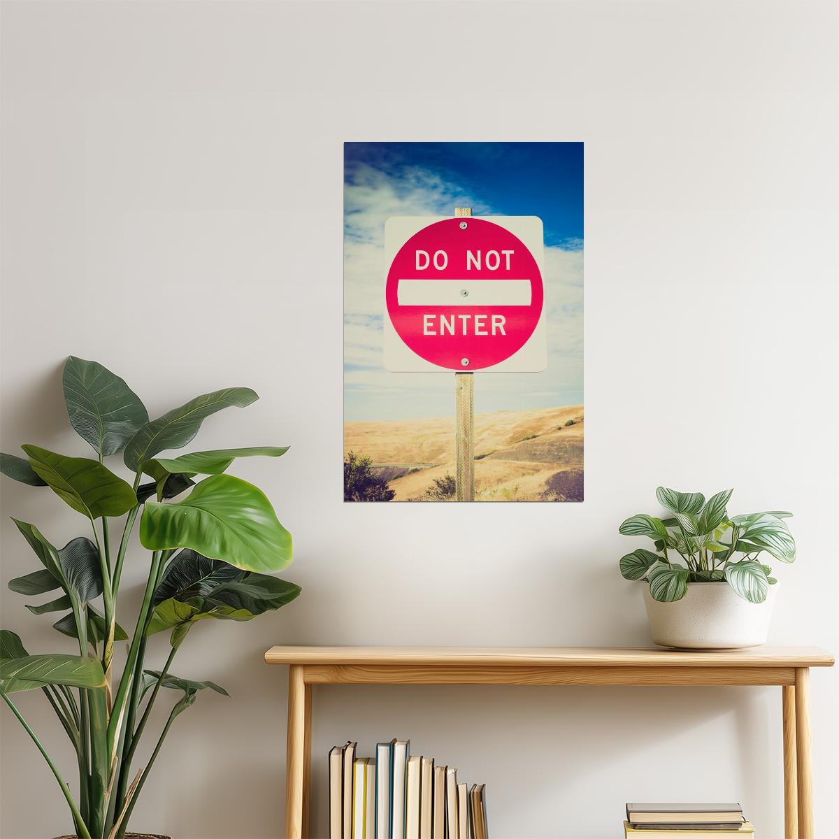 Do Not Enter Sign Poster | Rural Moody Photography | Conceptual Wall Art