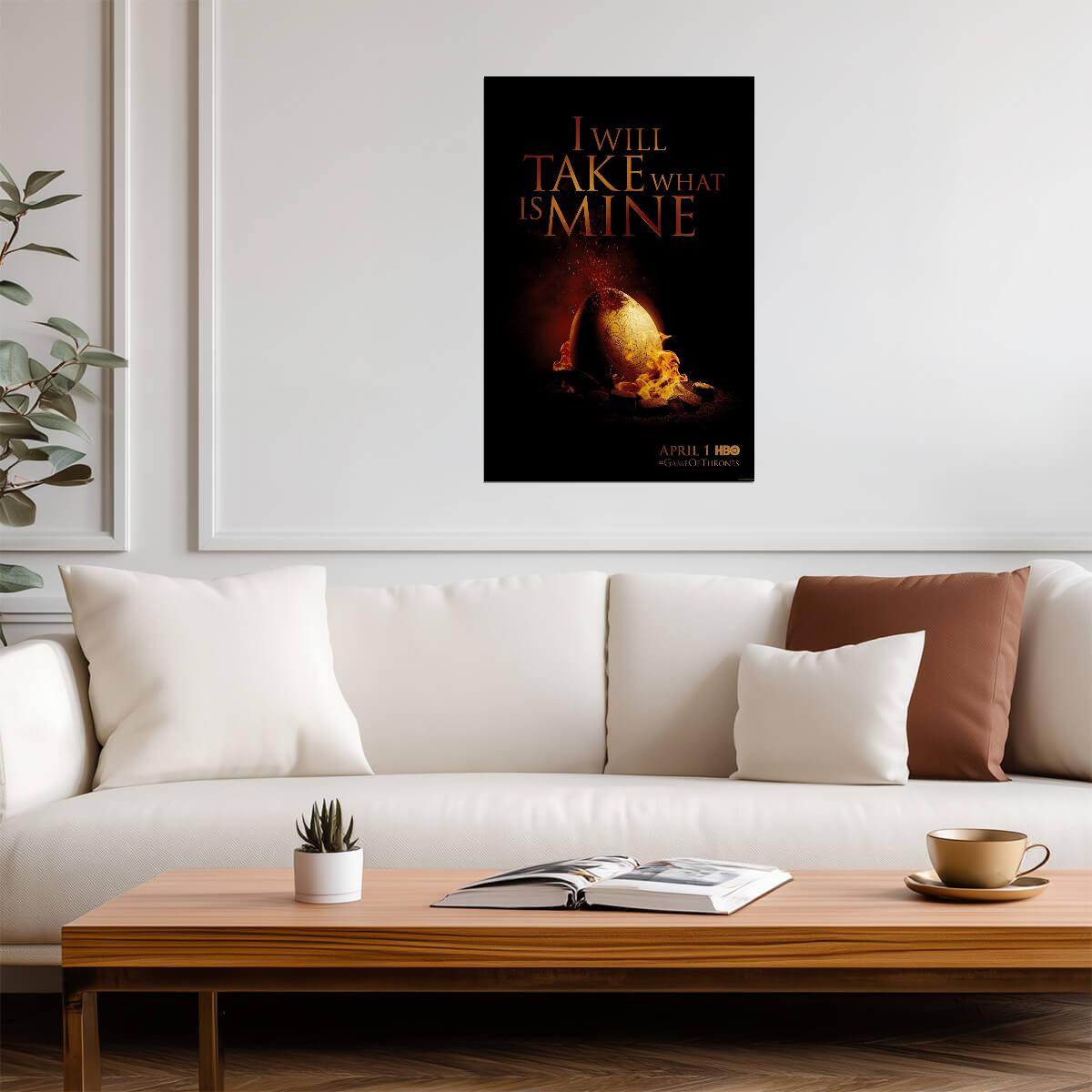Game of Thrones Poster | Dragon Egg in Flames | I Will Take What Is Mine - Movies & TV Poster