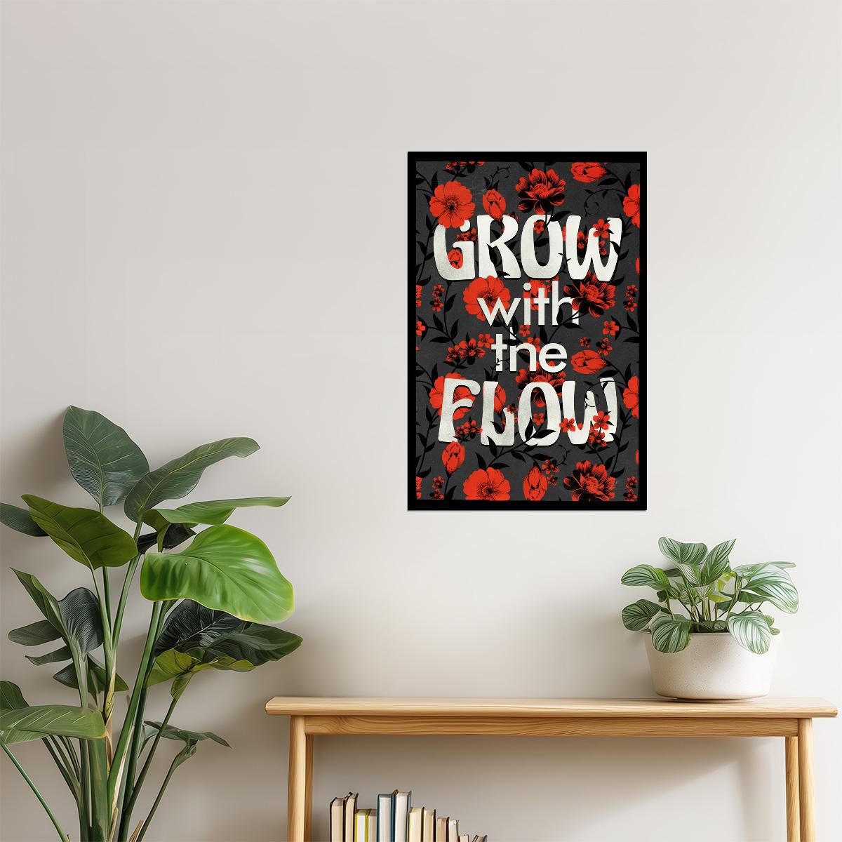 Grow With the Flow | Psychedelic Floral Typography Motivational Poster