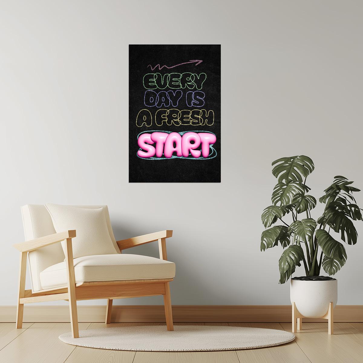 Every Day Is a Fresh Start | Neon Retro Typography Motivational Poster