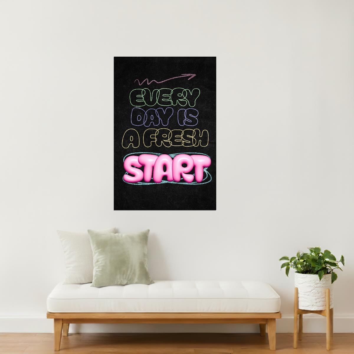 Every Day Is a Fresh Start | Neon Retro Typography Motivational Poster
