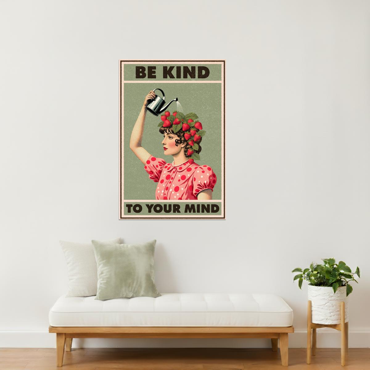 Be Kind to Your Mind | Surreal Eclectic Trippy Wall Art Poster