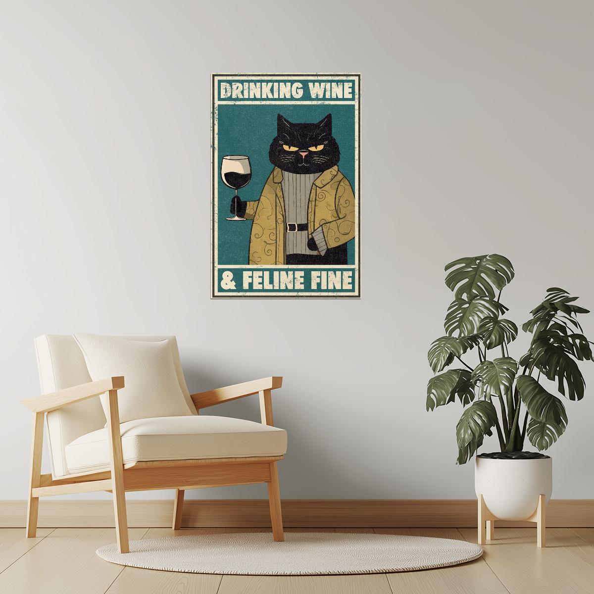 Drinking Wine and Feline Fine | Funny Cat Bar Wall Art Poster