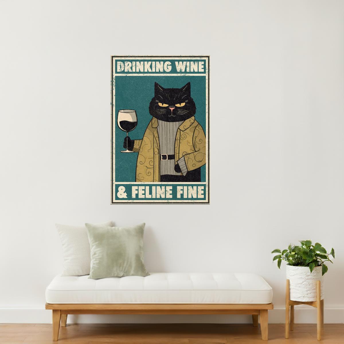 Drinking Wine and Feline Fine | Funny Cat Bar Wall Art Poster