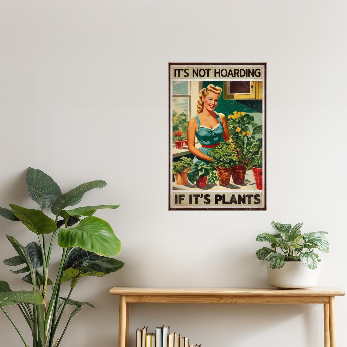 It’s Not Hoarding If It’s Plants | Vintage Gardening Comic Wall Art Poster