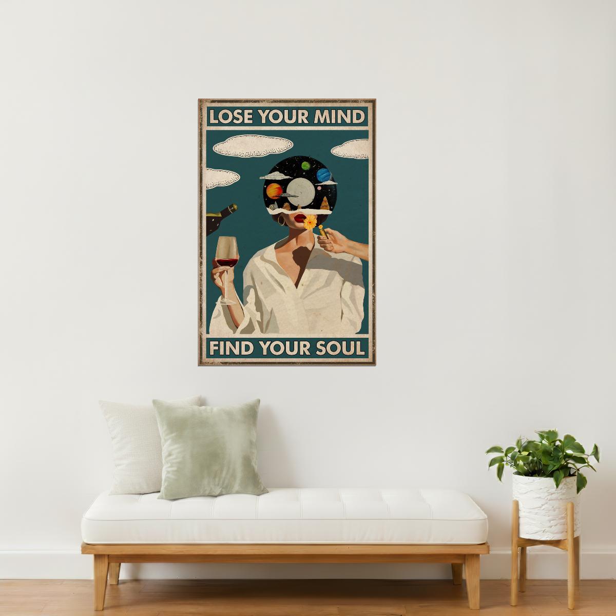 Lose Your Mind Find Your Soul | Psychedelic Hippie Surreal Wall Art Poster