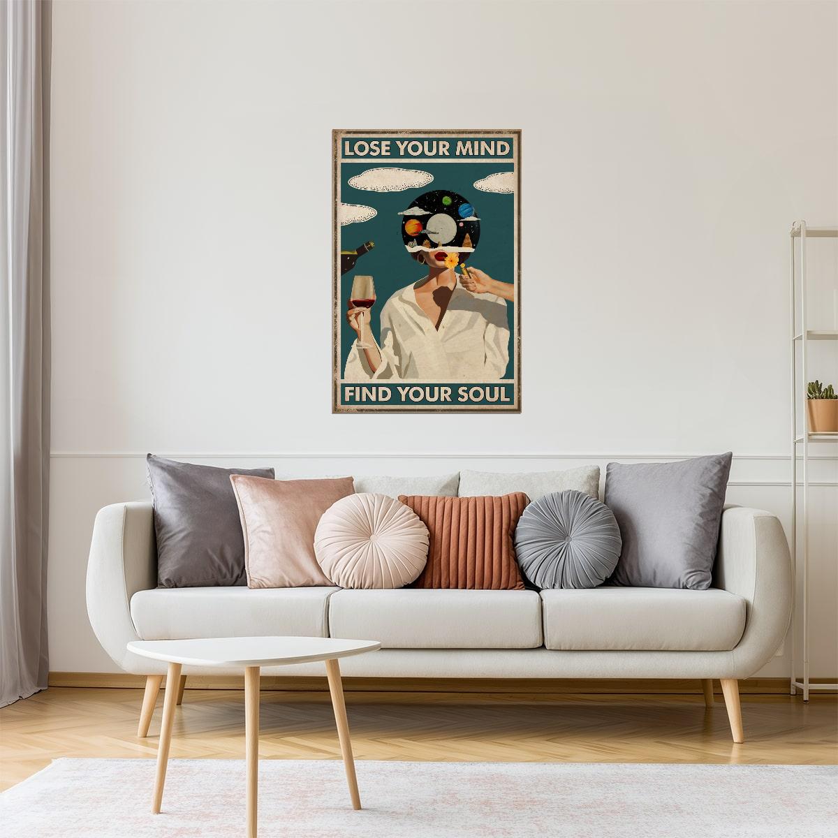 Lose Your Mind Find Your Soul | Psychedelic Hippie Surreal Wall Art Poster
