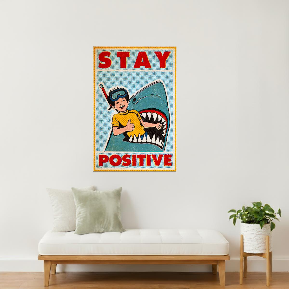 Stay Positive | Retro Comic Black Humor Wall Art Poster