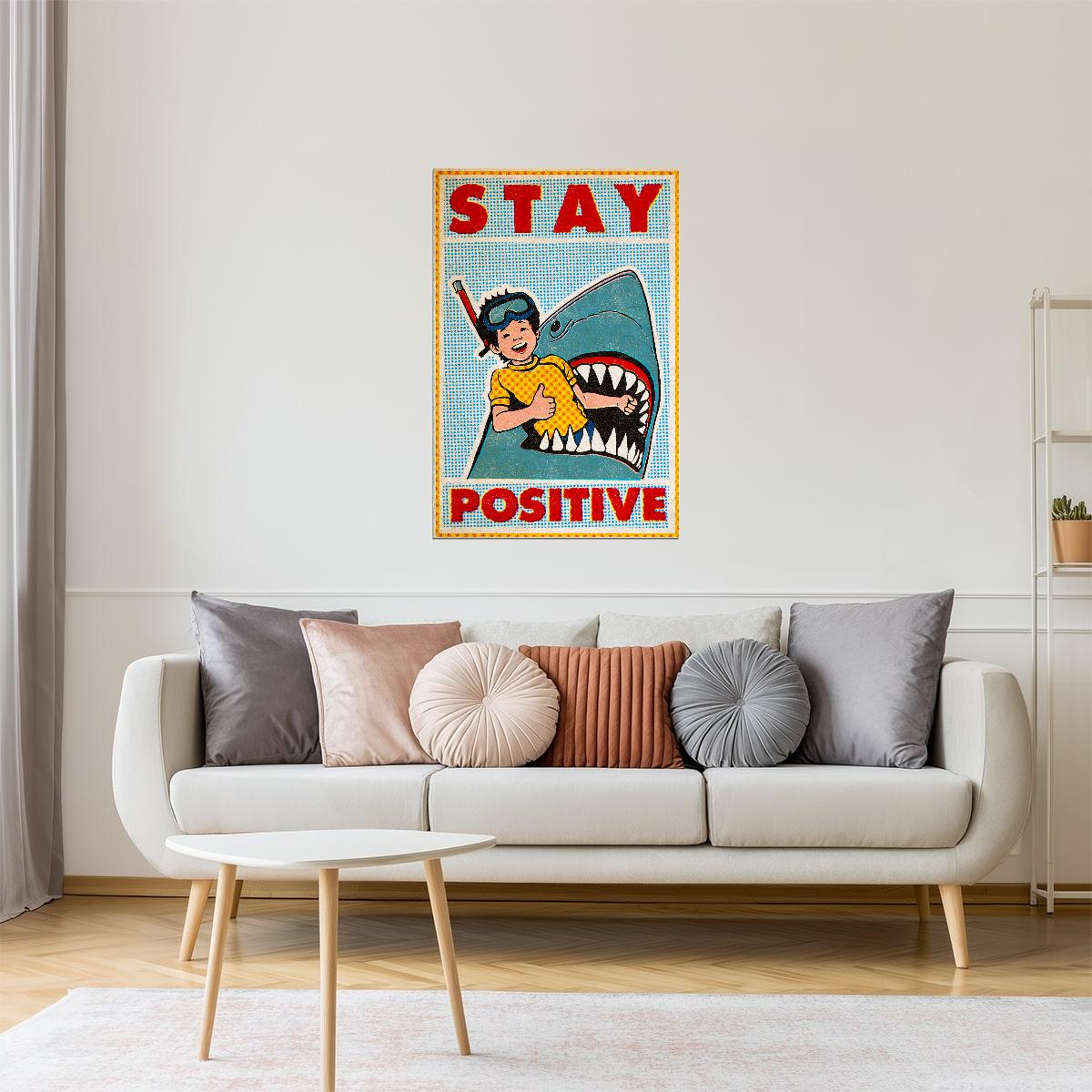 Stay Positive | Retro Comic Black Humor Wall Art Poster