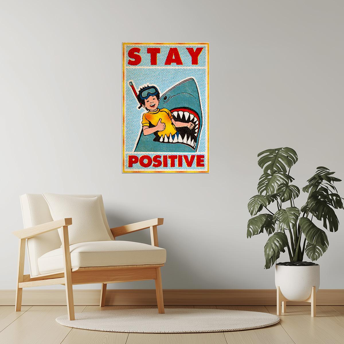 Stay Positive | Retro Comic Black Humor Wall Art Poster