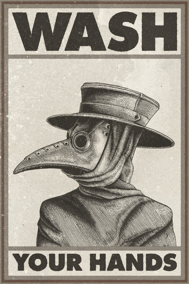 Wash Your Hands | Vintage Plague Doctor Funny Bathroom Wall Art Poster