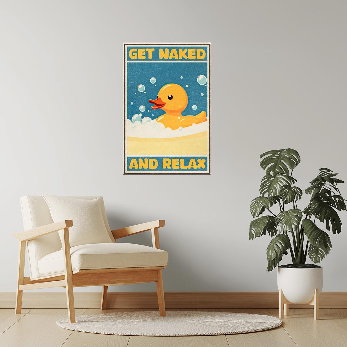 Get Naked and Relax | Funny Duck Bathroom Retro Wall Art Poster