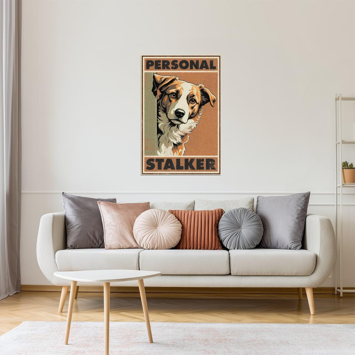 Personal Stalker | Funny Dog Retro Wall Art Poster